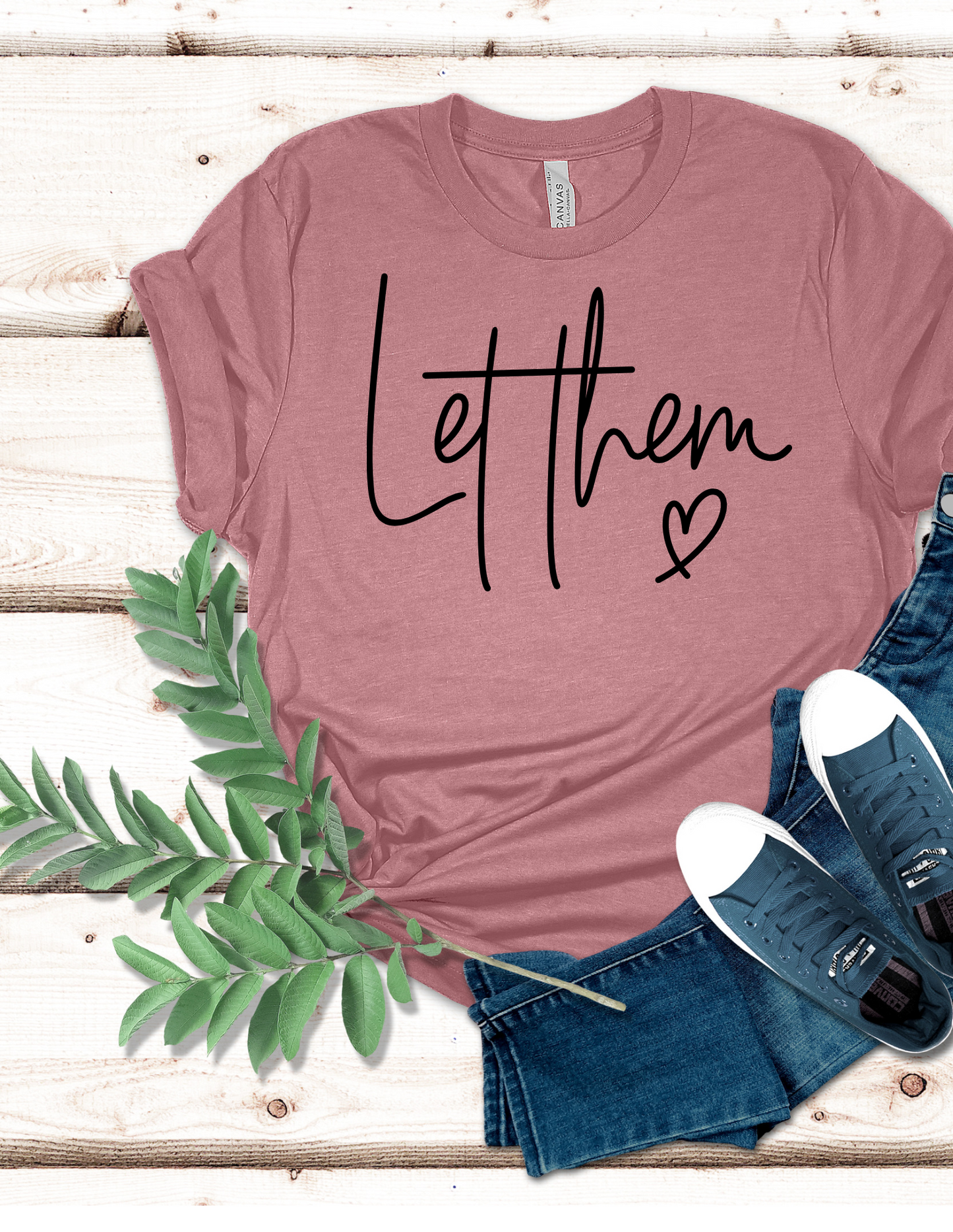 Let Them T-Shirt