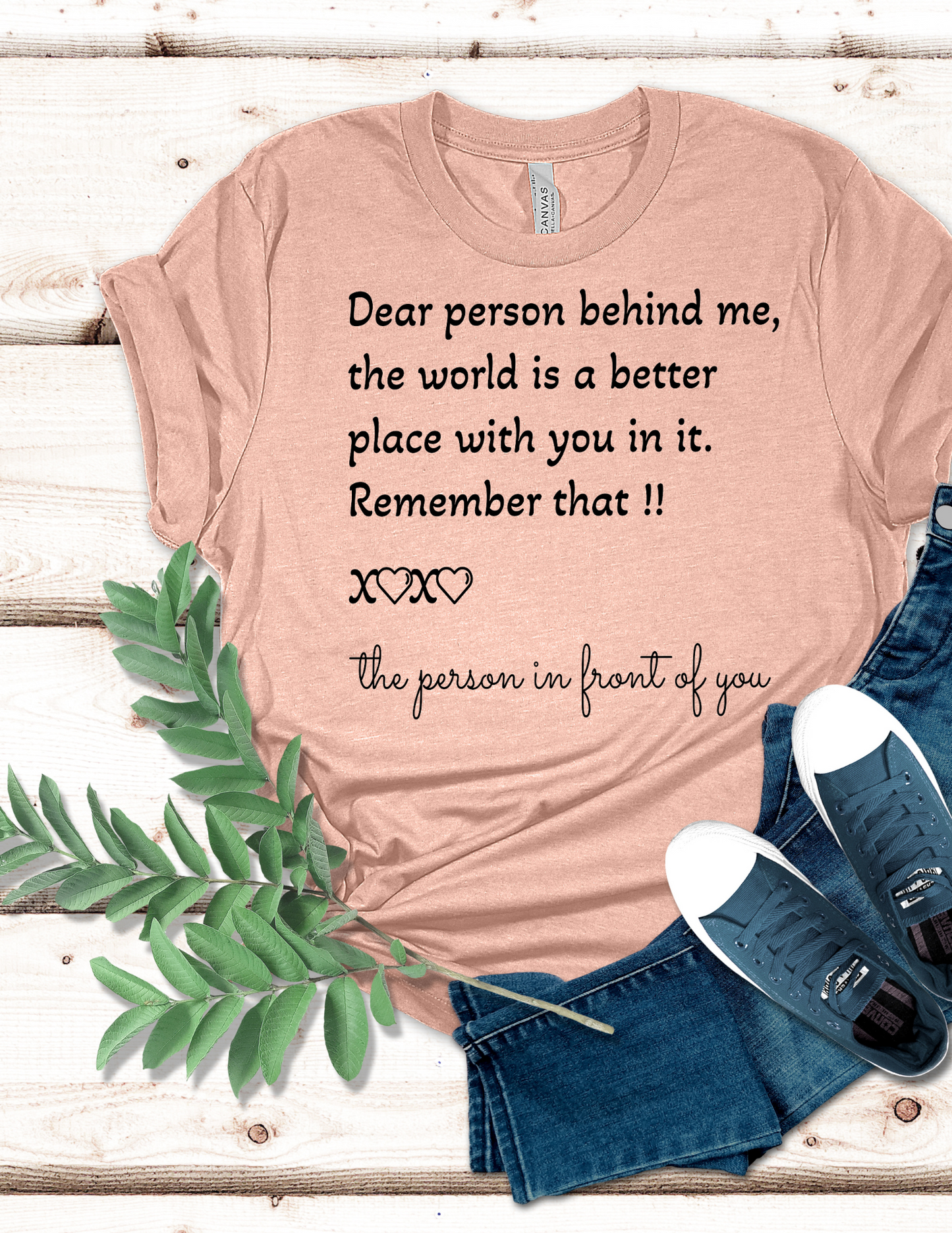 Dear Person behind me T-Shirt