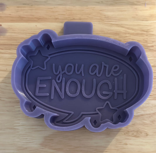 You are enough mold