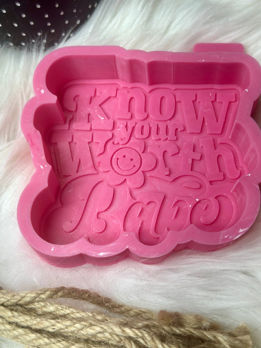 Know your worth babe mold