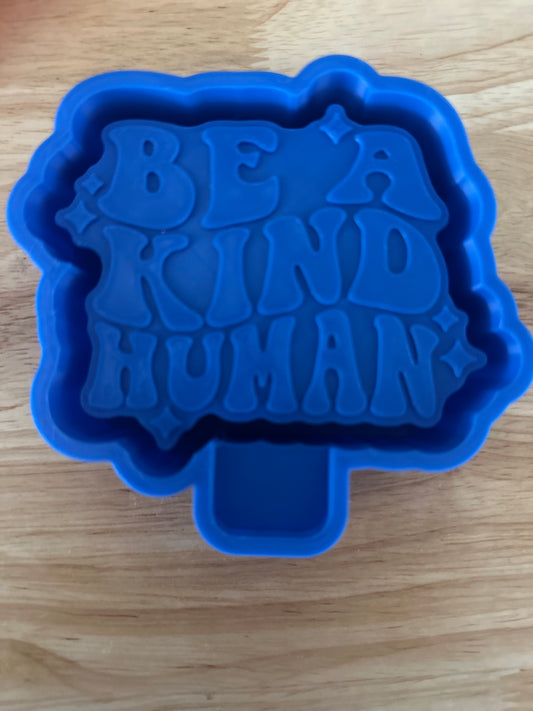 Be a kind human mold